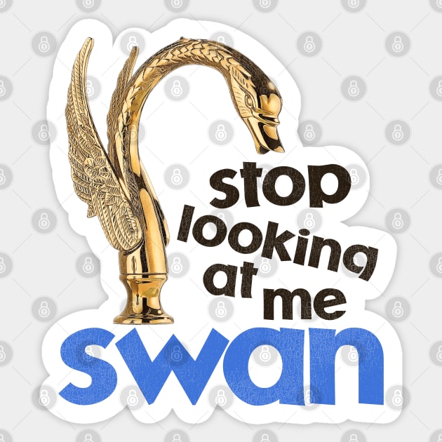 Stop Looking At Me Swan Sticker by darklordpug